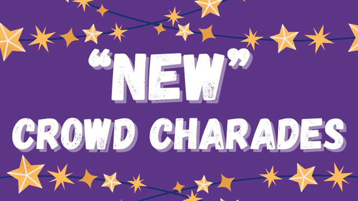 "New" Crowd Charades image number null